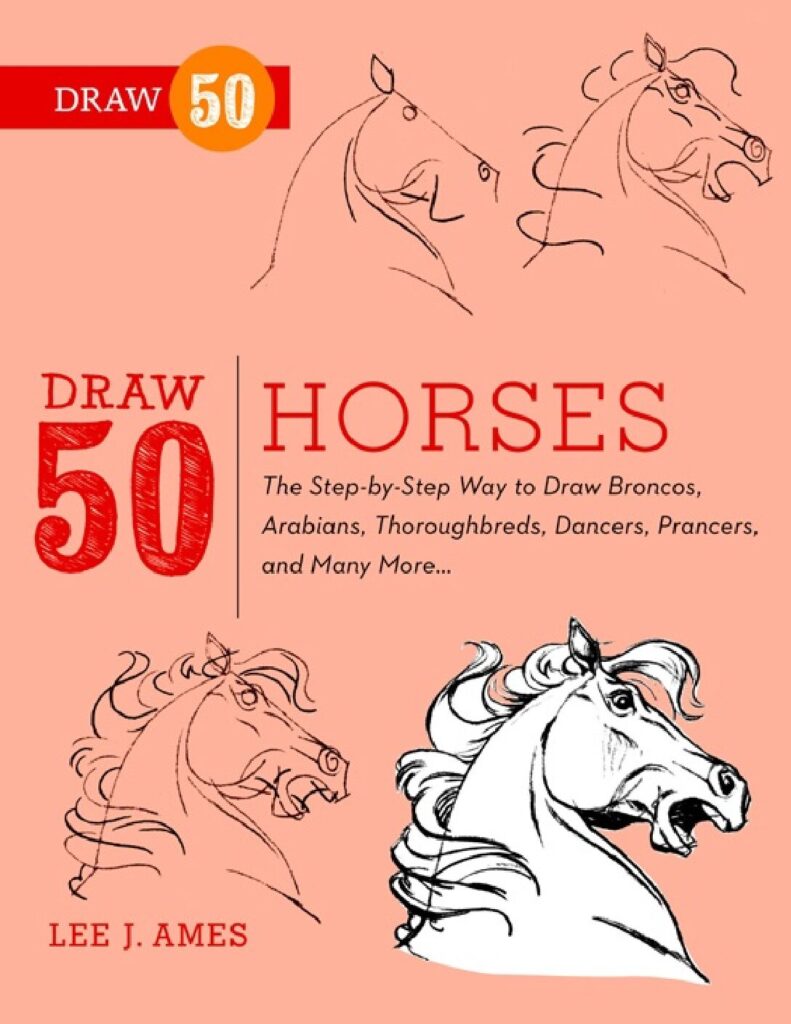 thumbnail of Draw-50-Horses-The-Step-by-Step-Way-to-Draw-Broncos-Lee-J-Author-Ames-WeLib.org-