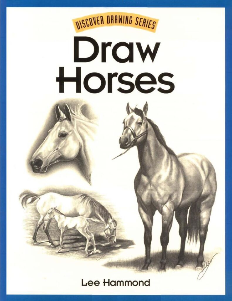 thumbnail of Draw-Horses-Discover-Drawing-Series-Lee-Hammond-WeLib.org-